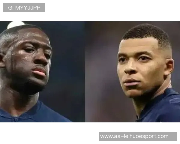 西媒报道姆巴佩对科纳特与于帕的评价称两人都是顶级球员