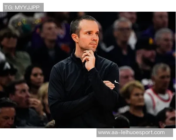 太阳主帅强调团队竞争精神每日都有新星崭露头角